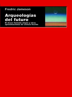 cover image of Arqueologías del futuro